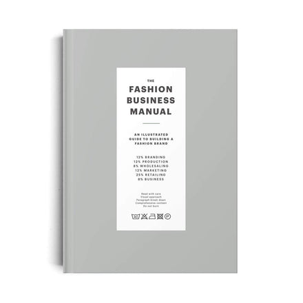 The Fashion Business Manual: an Illustrated Guide to Building a Fashion Brand